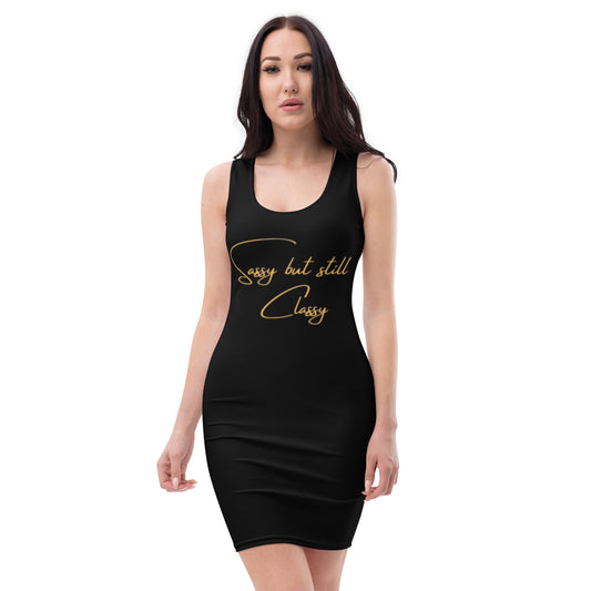 Bodycon dress - Sassy but still Classy