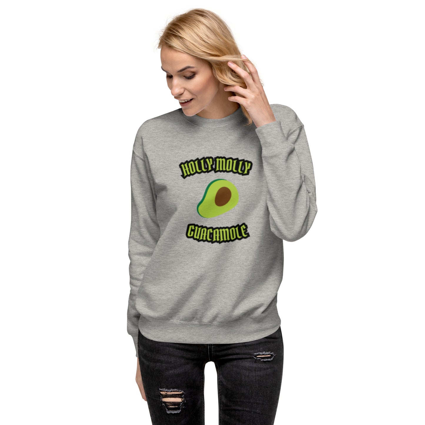 Unisex Premium Sweatshirt - Holly Molly Guacamole