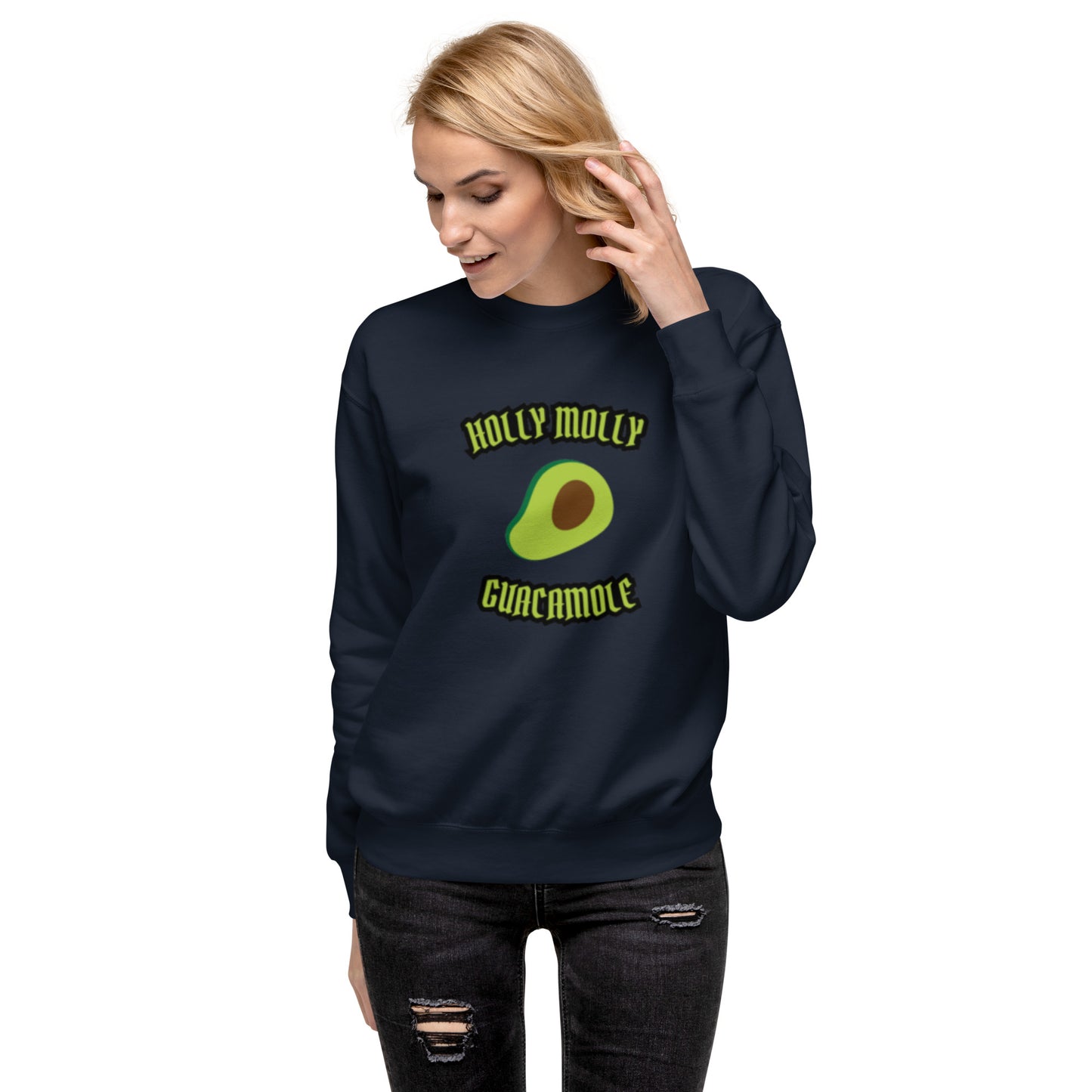 Unisex Premium Sweatshirt - Holly Molly Guacamole